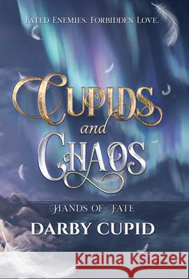 Cupids and Chaos Darby Cupid 9781800684072 Silver Arrow Press - książka