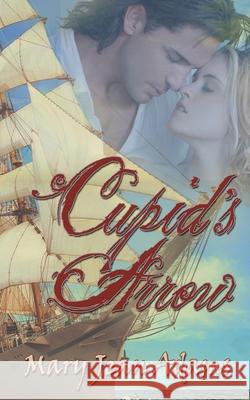Cupid's Arrow Mary Jean Adams 9781509204854 Wild Rose Press - książka