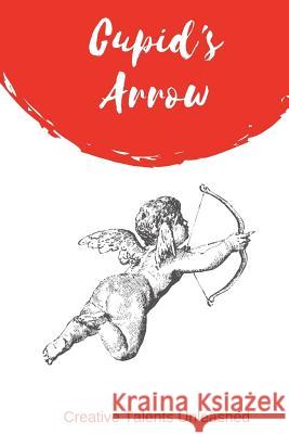 Cupid's Arrow Raja Williams Steven T. Licardi Lyne Beringer 9781945791482 Creative Talents Unleashed - książka