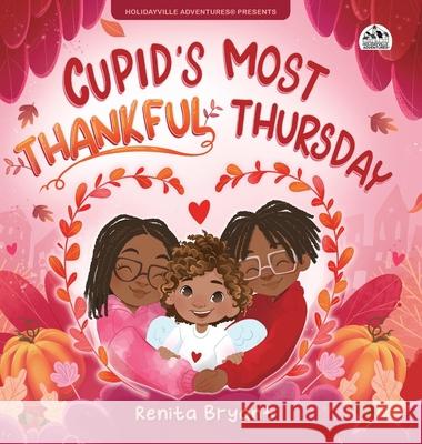 Cupid's Most Thankful Thursday Renita Bryant 9781963874839 Mynd Matters - książka