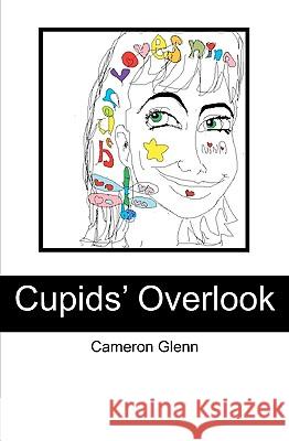 Cupids' Overlook Cameron Glenn 9781451504262 Createspace - książka