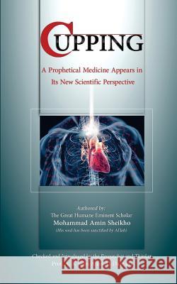 Cupping: A prophetical medicine appears in its new scientific perspective Al-Dayrani, A. K. John Alias 9781503331396 Createspace - książka