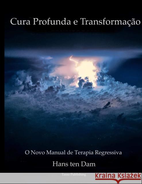 Cura Profunda e Transformação Tendam, Hans 9780244129934 Lulu.com - książka