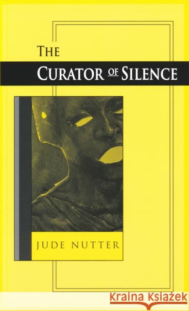 Curator of Silence Jude Nutter 9780268036614 University of Notre Dame Press - książka