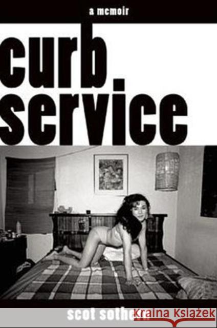 Curb Service Scot Sothern 9781593765200 Soft Skull Press - książka