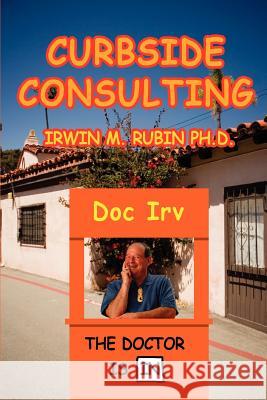 Curbside Consulting Irwin M. Rubin 9780595412020 iUniverse - książka