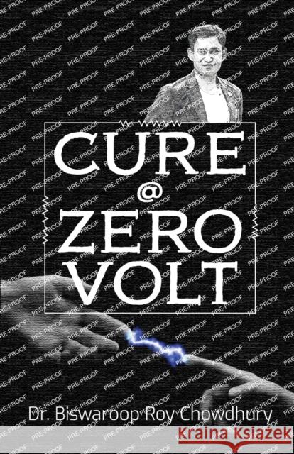 Cure @ Zero Volt Biswaroop Roy Chowdhury 9789356844650 Diamond Pocket Books Pvt Ltd - książka