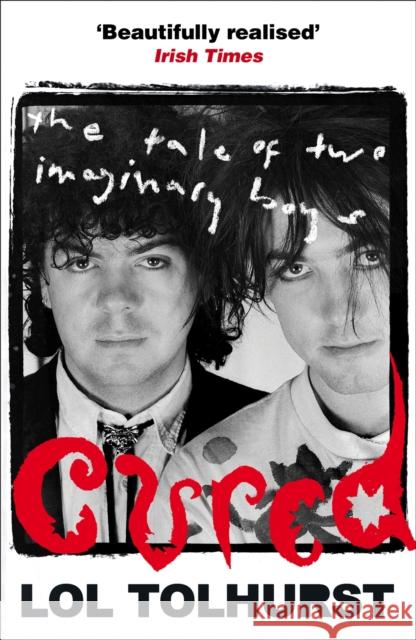 Cured: The Tale of Two Imaginary Boys Lol Tolhurst 9781784293376 Quercus Publishing - książka