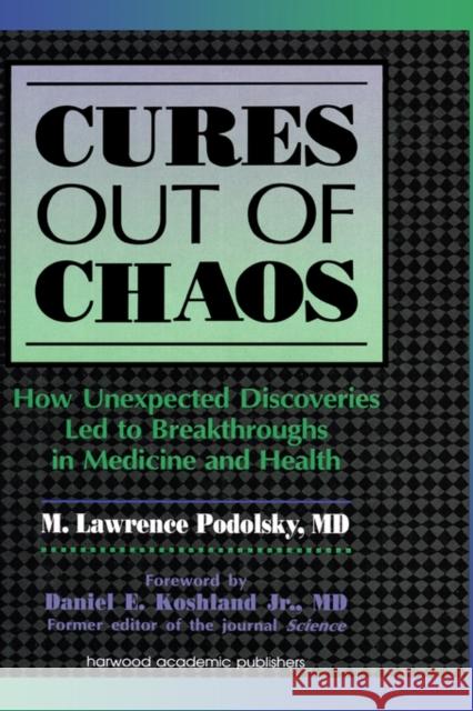 Cures Out of Chaos Podolsky, Daniel K. 9789057025556 CRC Press - książka