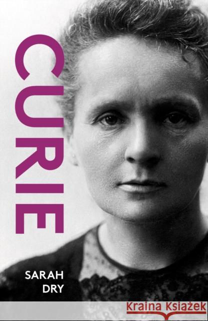 Curie Sarah Dry 9781914979231 Haus Publishing - książka