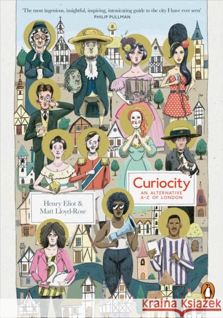 Curiocity: An Alternative A-Z of London Matt Lloyd-Rose 9780141980799 Penguin Books Ltd - książka