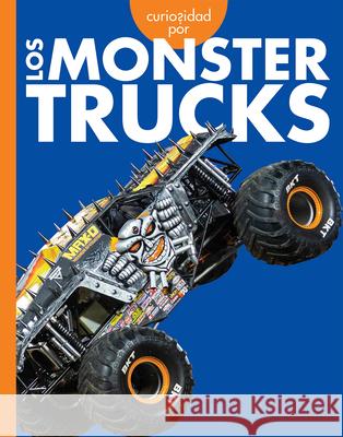 Curiosidad Por Los Monster Trucks Rachel Grack 9781681528786 Amicus Ink - książka