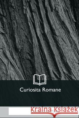 Curiosita Romane Costantino Maes 9781544731971 Createspace Independent Publishing Platform - książka