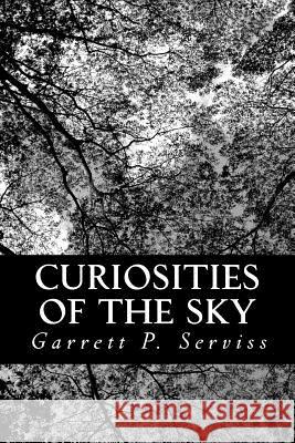 Curiosities of the Sky Garrett P. Serviss 9781481169462 Createspace - książka