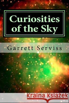 Curiosities of the Sky Garrett Serviss Hollybook 9781522780526 Createspace Independent Publishing Platform - książka