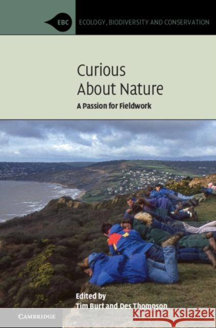 Curious about Nature: A Passion for Fieldwork Tim Burt Des Thompson 9781108448642 Cambridge University Press - książka