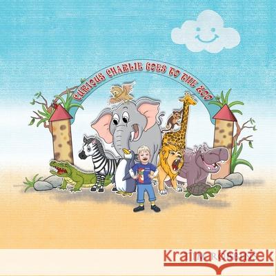 Curious Charlie Goes To The Zoo Tim Robbins 9781838293628 Maple Publishers - książka