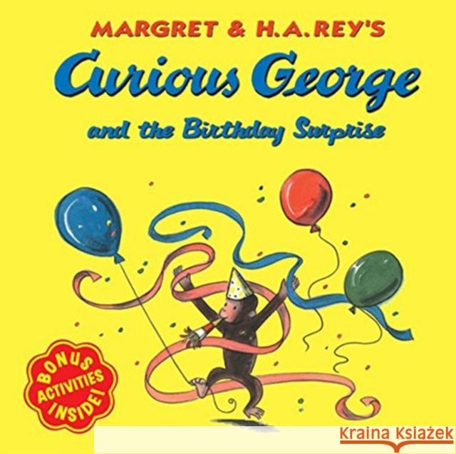 Curious George and the Birthday Surprise H. A. Rey Martha Weston 9780618346875 Houghton Mifflin Company - książka