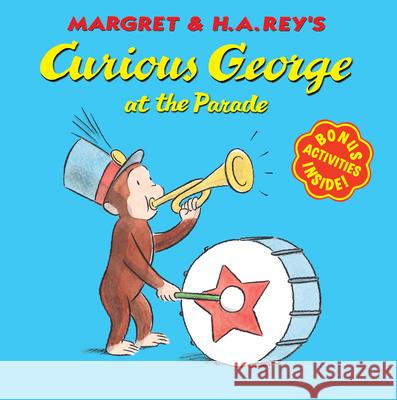 Curious George at the Parade Margret Rey H. A. Rey H. A. Rey 9780395978375 Houghton Mifflin Company - książka