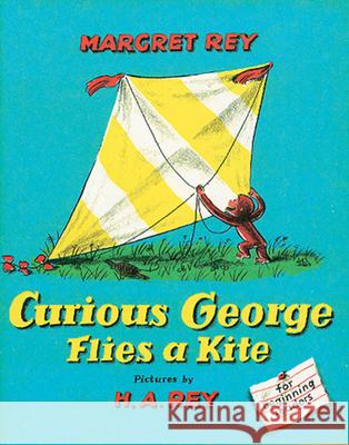 Curious George Flies a Kite Margret Rey H. A. Rey 9780395259375 Houghton Mifflin Company - książka