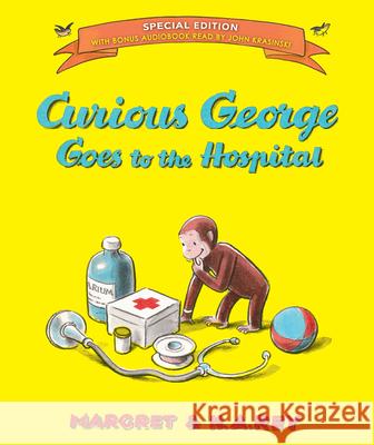 Curious George Goes to the Hospital [With Free Downloadable Audio] Rey, H. A. 9780544764088 Hmh Books for Young Readers - książka