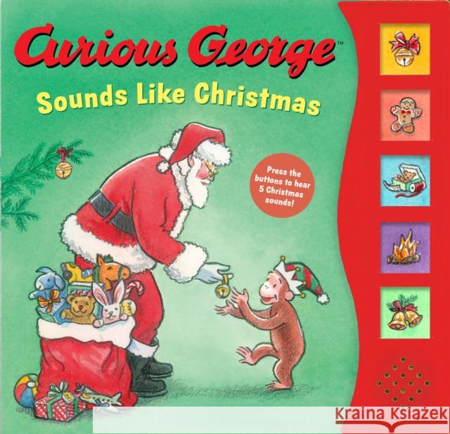 Curious George Sounds Like Christmas Sound Book: A Christmas Holiday Book for Kids H. A. Rey 9780358064756 HarperCollins Publishers Inc - książka