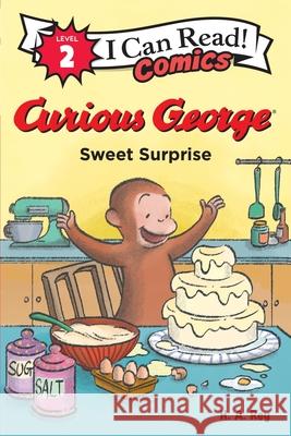 Curious George: Sweet Surprise H. A. Rey H. A. Rey 9780063343207 Clarion Books - książka