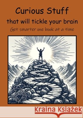 Curious Stuff that will Tickle your Brain Mahoney, C. 9798884735842 Independently Published - książka