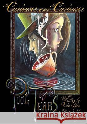 Curiouser and Curiouser: Pool of Tears: Book One Erin Pyne Cayce Moyer 9780615529127 Rowan Tree Books - książka