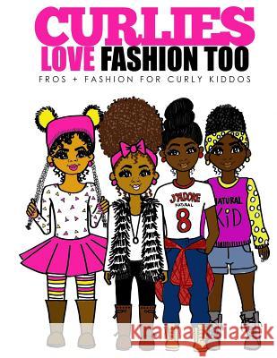 Curlies Love Fashion Too Yolanda Renee Yolanda Renee 9781503185029 Createspace - książka