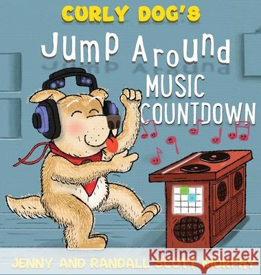 Curly Dog's Jump Around Music Countdown Jenny Murphy Randall Scott Murphy 9780578341286 Jenny and Randall Scott Murphy - książka