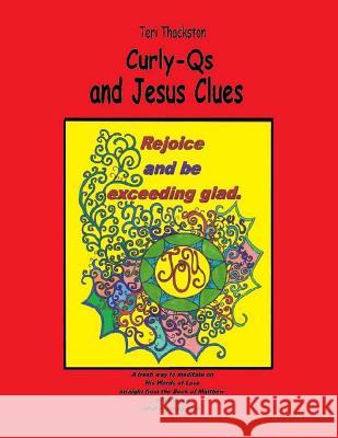 Curly-Qs and Jesus Clues Thackston, Teri 9781533274465 Createspace Independent Publishing Platform - książka