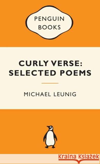 Curly Verse: Selected Poems: Popular Penguins Michael Leunig 9780143204756 Penguin Random House Australia - książka