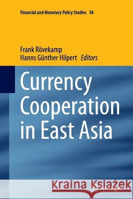 Currency Cooperation in East Asia Frank Rovekamp Hanns Gunther Hilpert 9783319352411 Springer - książka