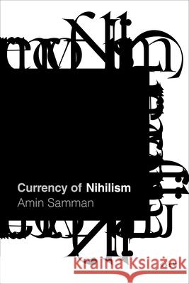 Currency of Nihilism Amin Samman 9781503645660 Stanford University Press - książka