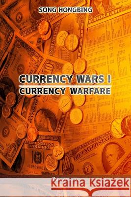 Currency Wars I: Currency Warfare Song Hongbing 9781913890582 Omnia Veritas Ltd - książka
