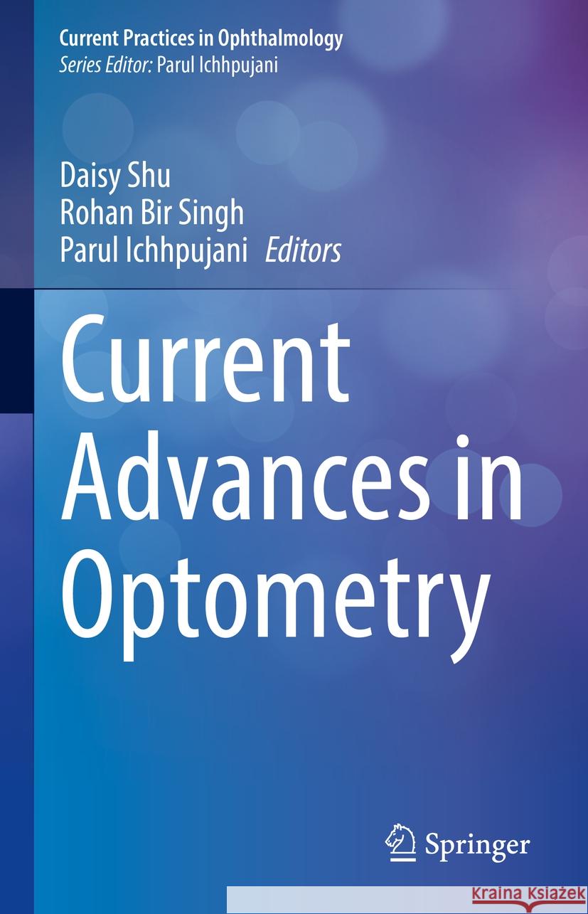 Current Advances in Optometry  9789819781393 Springer Nature Singapore - książka