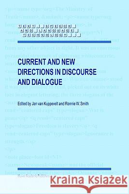 Current and New Directions in Discourse and Dialogue Jan Van Kuppevelt Jan Va Ronnie W. Smith 9781402016141 Springer - książka