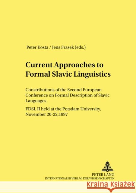 Current Approaches to Formal Slavic Linguistics: Contributions of the Second European Conference on Formal Description of Slavic Languages (Fdsl II) H Zybatow, Lew 9783631503119 Peter Lang AG - książka