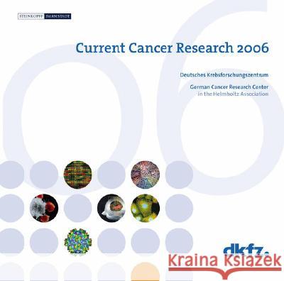 Current Cancer Research 2006 Deutsches Krebsforschungszentrum 9783798516434 Springer - książka