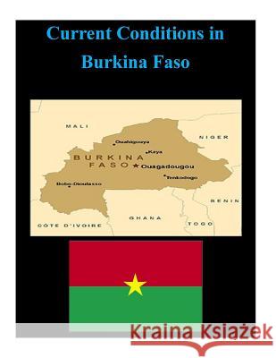 Current Conditions in Burkina Faso Department of Labor 9781502926098 Createspace - książka