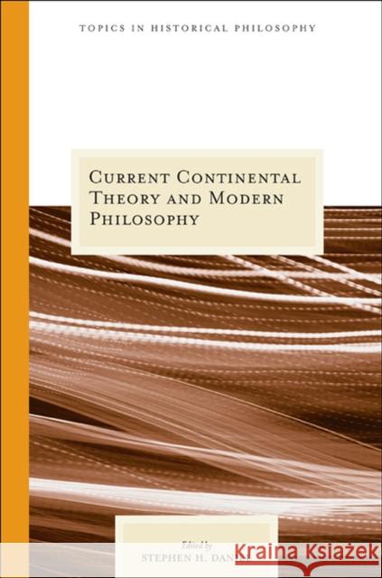 Current Continental Theory and Modern Philosophy Daniel, Stephen 9780810122024 Northwestern University Press - książka