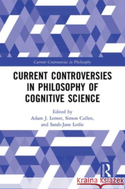 Current Controversies in Philosophy of Cognitive Science  9781032569741 Taylor & Francis - książka