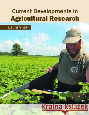 Current Developments in Agricultural Research Laura Vivian 9781682860809 Syrawood Publishing House - książka