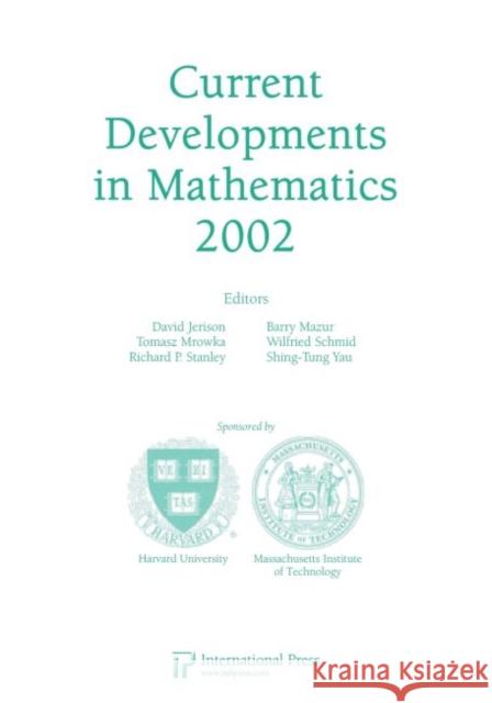 Current Developments in Mathematics, 2002 David Jerison Barry Mazur Tomasz Mrowka 9781571463463 International Press of Boston Inc - książka