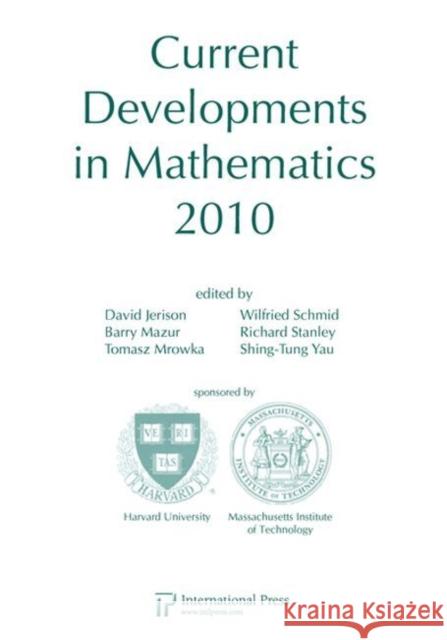 Current Developments in Mathematics, 2010 David Jerison Barry Mazur  9781571462282 International Press of Boston Inc - książka