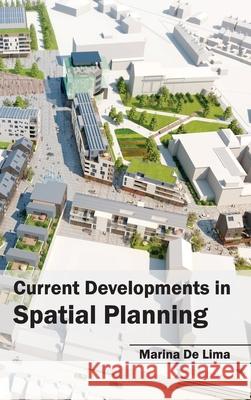 Current Developments in Spatial Planning Marina D 9781632391377 Callisto Reference - książka
