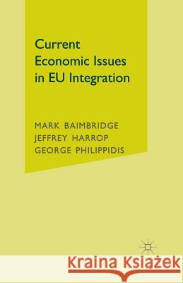 Current Economic Issues in Eu Integration Baimbridge, M. 9781403918055 PALGRAVE USA - książka