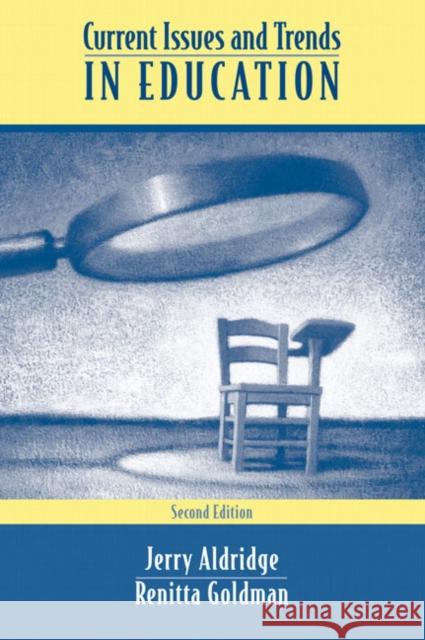 Current Issues and Trends in Education Aldridge, Jerry 9780205486205 Allyn & Bacon - książka