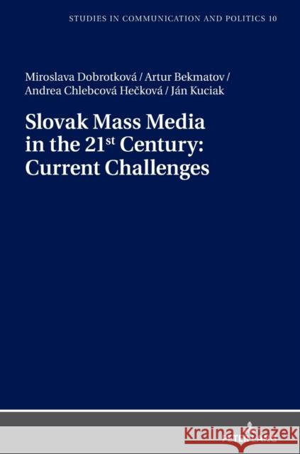Current Issues in the Slovak Mass Media Veronika Cillingova Eva Butorova Dasa Novacikova 9783631799567 Peter Lang Gmbh, Internationaler Verlag Der W - książka